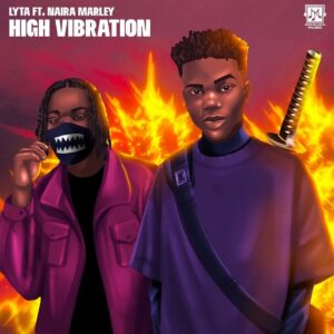 Lyta-Higher-Vibration-ft-Naira-Marley-1.jpg
